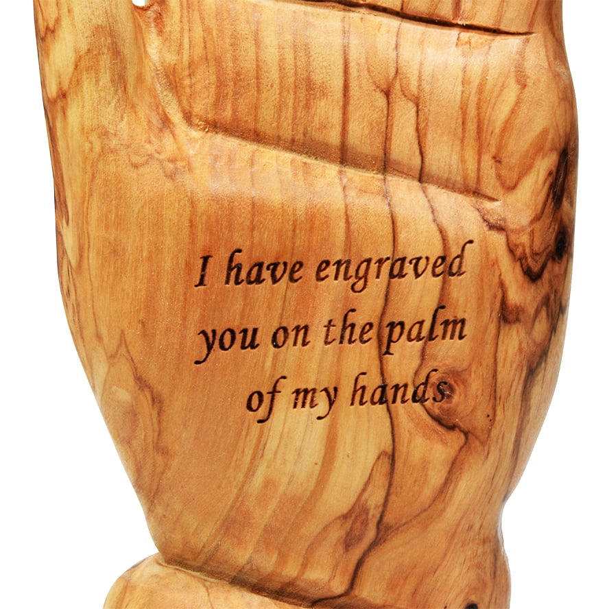 ‘Engraved You on the Palm of MY Hands’ Olive Wood Hand – 9″ (detail)
