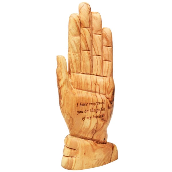 Engraved You on the Palm of MY Hands' Olive Wood Hand - 9"